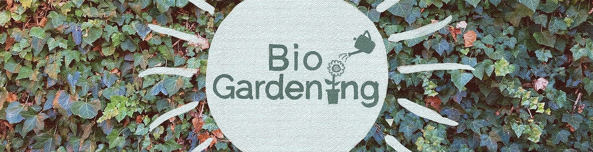 Bio Gardening
